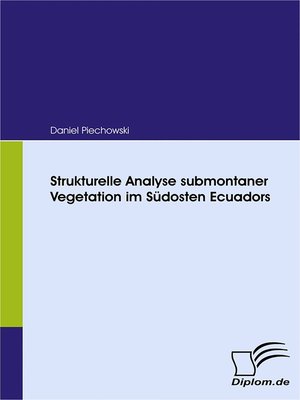 cover image of Strukturelle Analyse submontaner Vegetation im Südosten Ecuadors